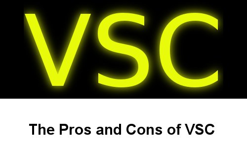 vsc-argument VSC pros and cons